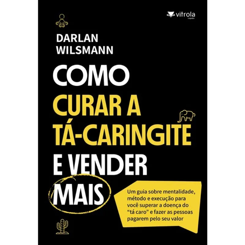 COMO CURAR A TÁ-CARINGITE E VENDER MAIS
