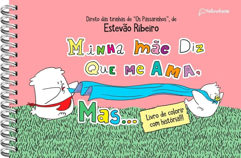 Minha Mãe Diz Que Me Ama, Mas  - Para Colorir - LC