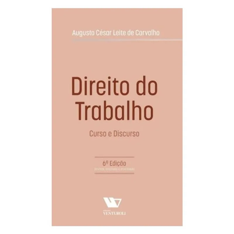 DIREITO DO TRABALHO - CURSO E DISCURSO - 2024