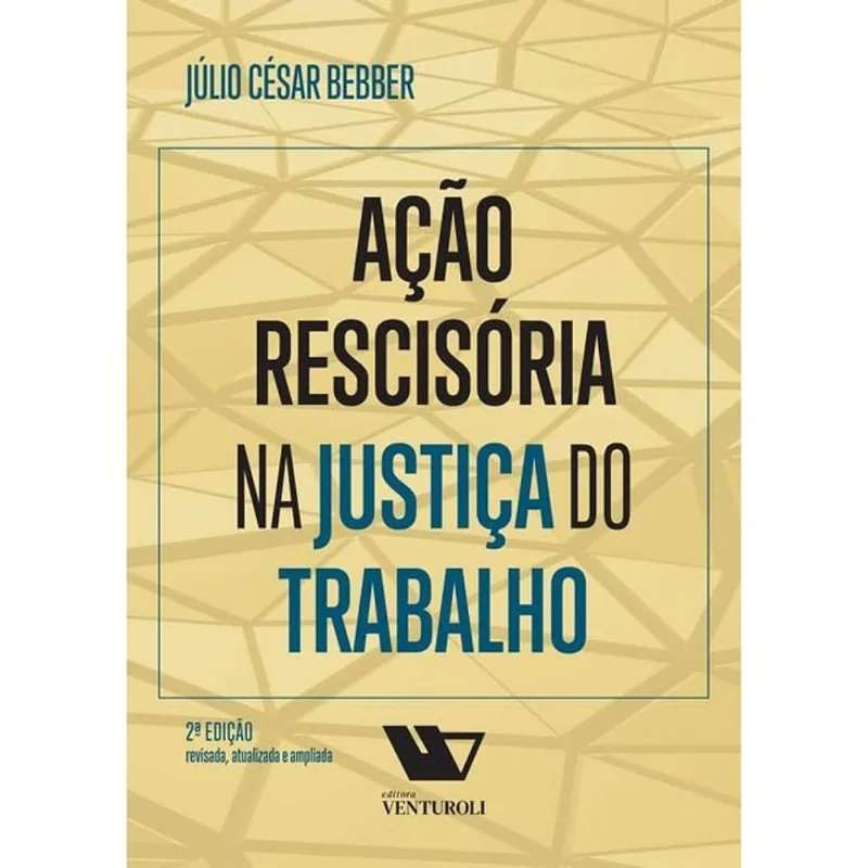 AÇÃO RESCISÓRIA NA JUSTIÇA DO TRABALHO - 2024