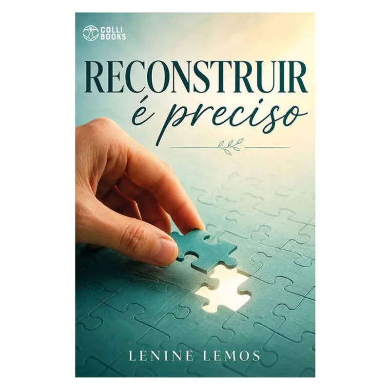 RECONSTRUIR É PRECISO