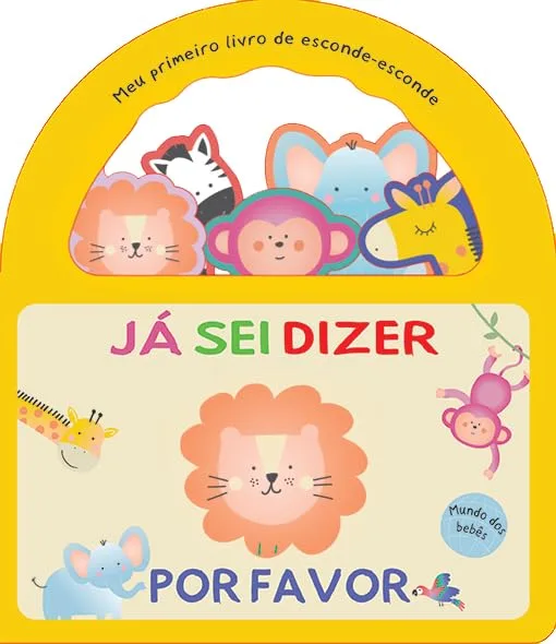 Meu Primeiro Livro De Esconde-Esconde - Já Sei Dizer Por Favor - LC