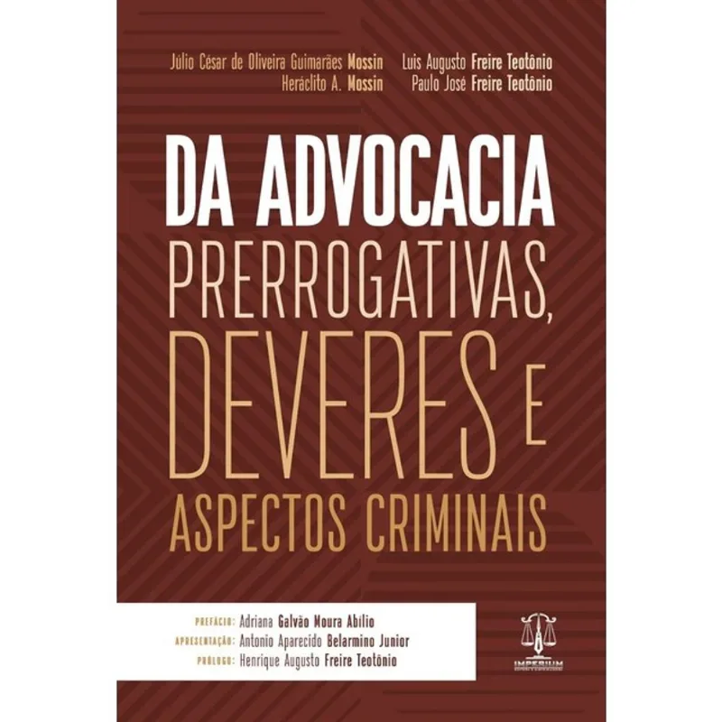 DA ADVOCACIA - PRERROGATIVAS, DEVERES E ASPECTOS CRIMINAIS - 2024