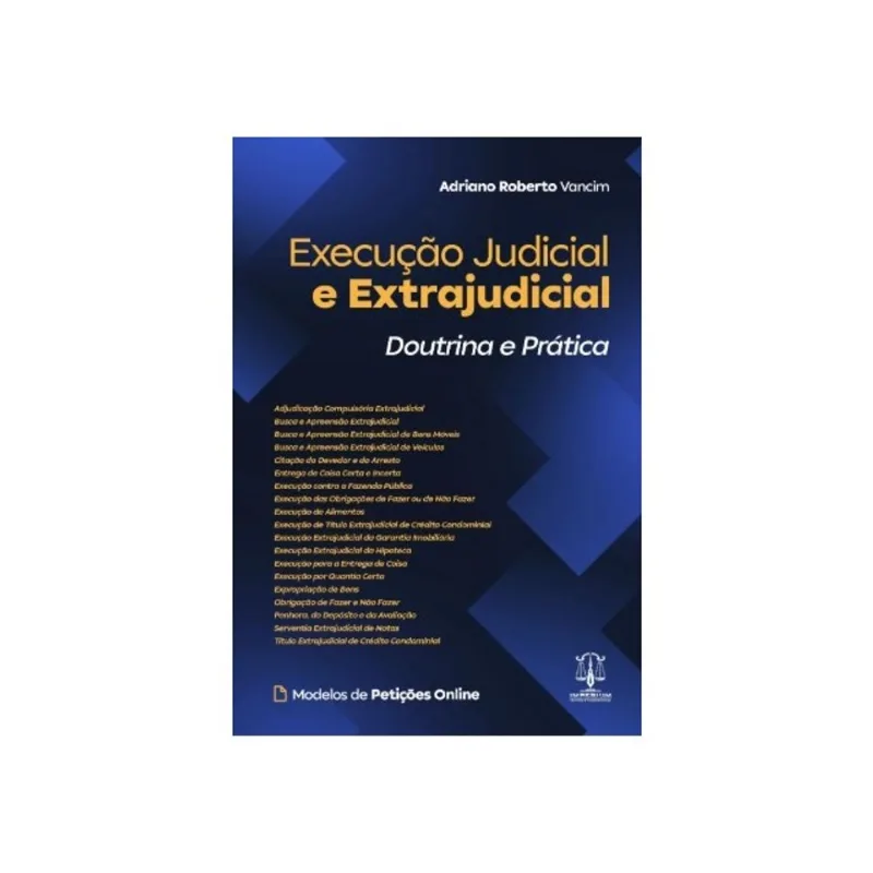EXECUÇÃO JUDICIAL E EXTRAJUCIAL - 2025