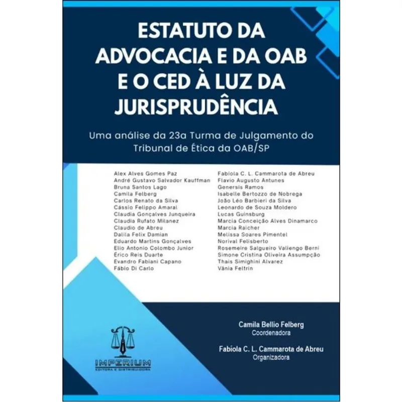 ESTATUTO DA ADVOCACIA E DA OAB E O CED À LUZ DA JURISPRUDÊNCIA - 2025
