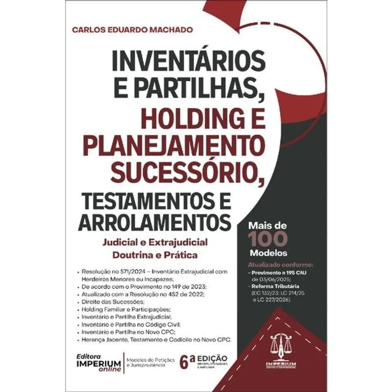 INVENTÁRIOS E PARTILHAS, HOLDING E PLANEJAMENTO SUCESSÓRIO, TESTAMENTOS E ARROLAMENTOS - 2026