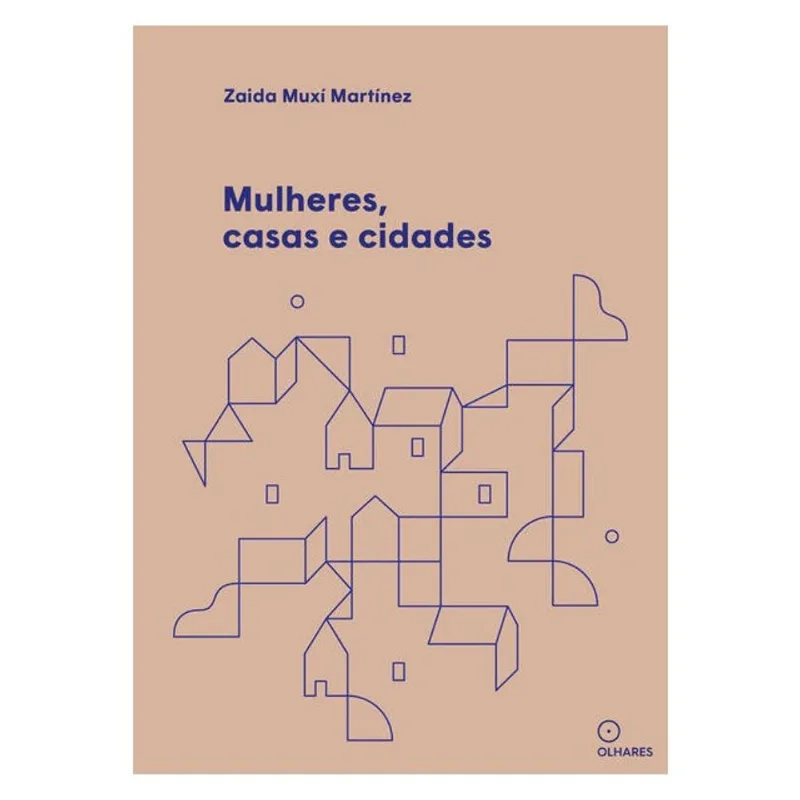 MULHERES, CASAS E CIDADES