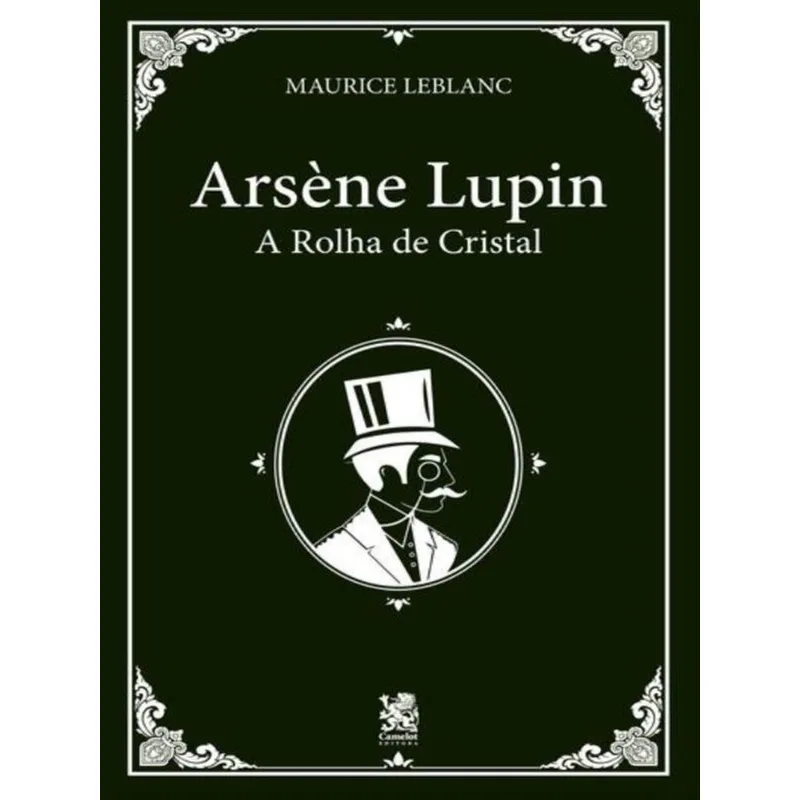 ARSÈNE LUPIN E A ROLHA DE CRISTAL