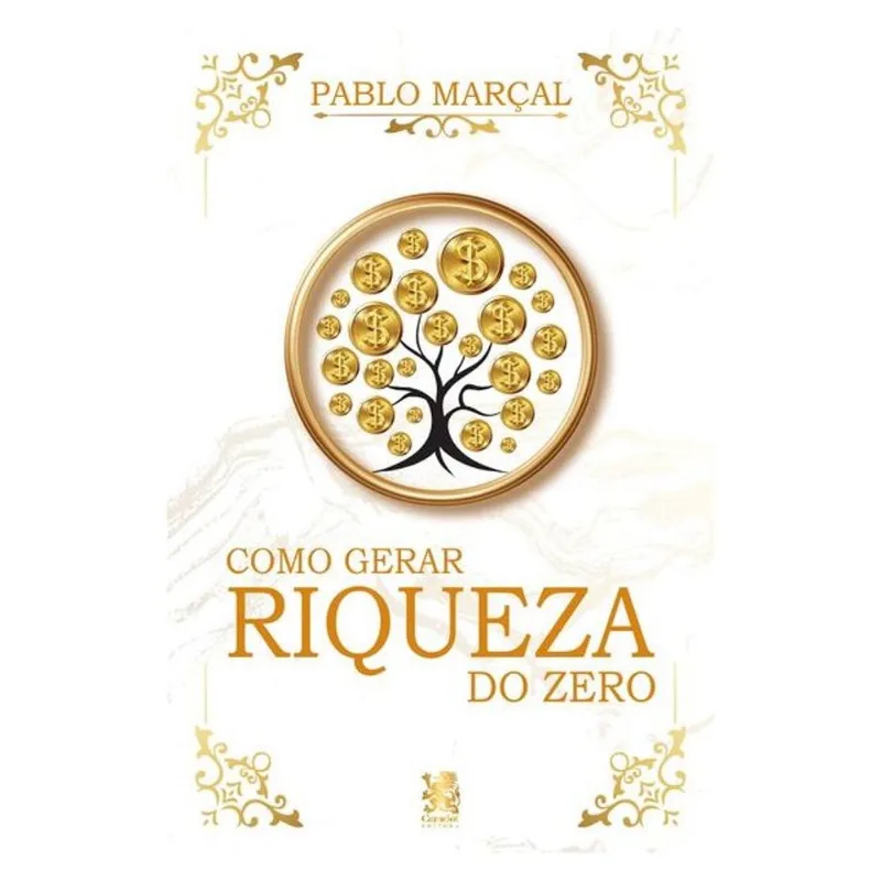 COMO GERAR RIQUEZA DO ZERO