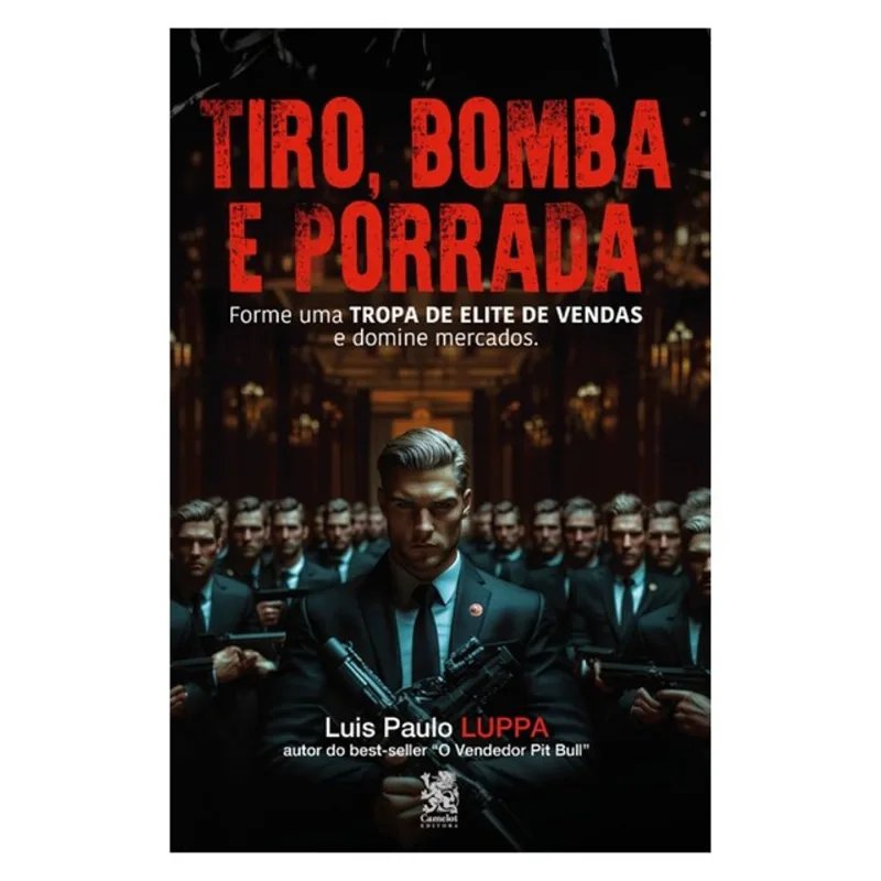 TIRO, BOMBA E PORRADA