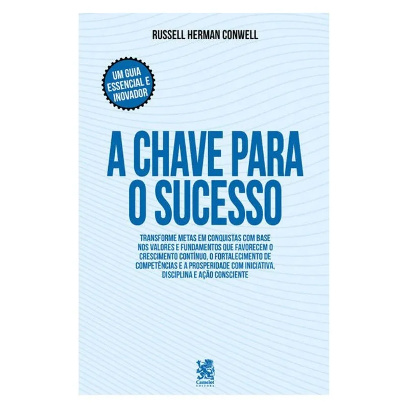 A CHAVE PARA O SUCESSO | UM GUIA ESSENCIAL E INOVADOR