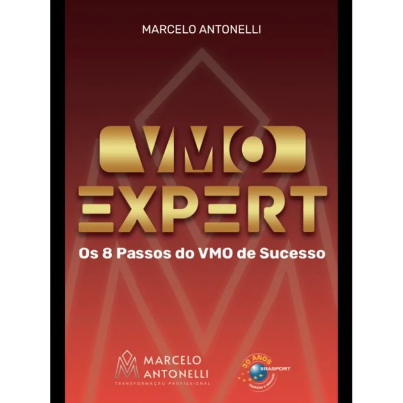 VMO EXPERT - OS 8 PASSOS DO VMO DE SUCESSO