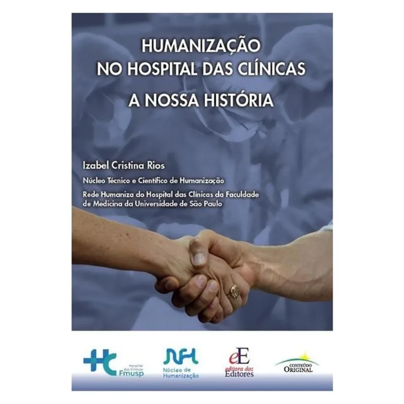 HUMANIZAÇÃO NO HOSPITAL DAS CLÍNICAS