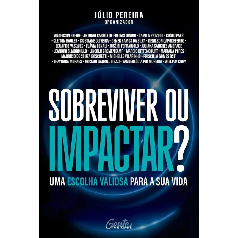 Sobreviver Ou Impactar? - gente autoridade - Livros