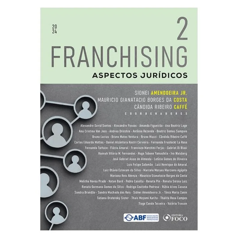FRANCHISING - ASPECTOS JURÍDICOS - 1ª ED - 2024 - VOLUME 2
