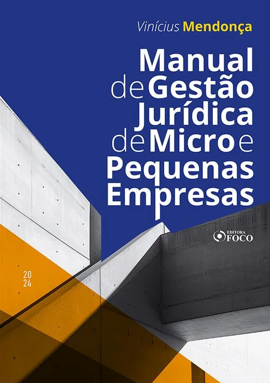 Manual De Gestão Jurídica De Micro E Pequenas Empresas - LC - Livros