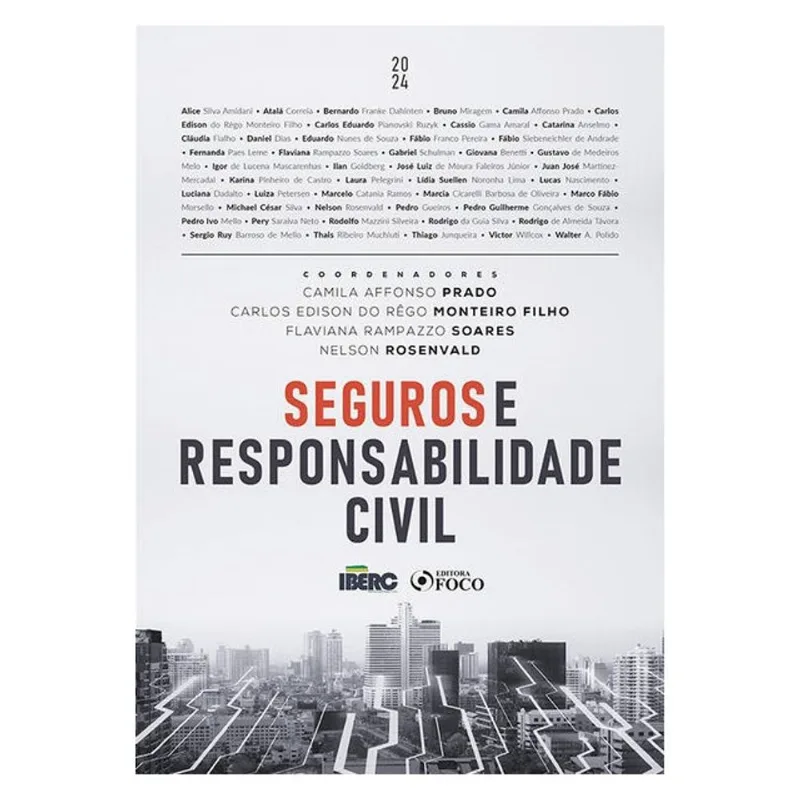 SEGUROS E RESPONSABILIDADE CIVIL - 1ª ED - 2024