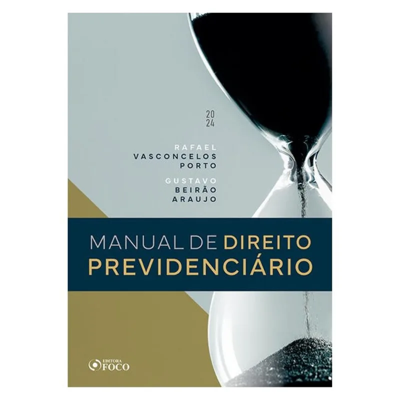 MANUAL DE DIREITO PREVIDENCIÁRIO - 1ª ED - 2024