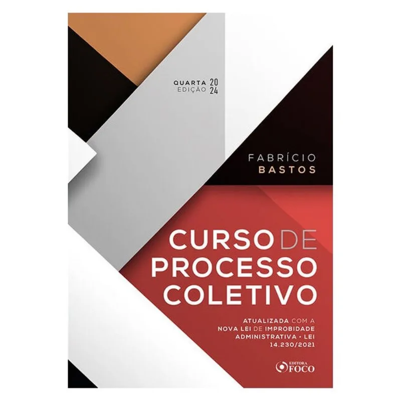 CURSO DE PROCESSO COLETIVO - 4ª ED - 2024