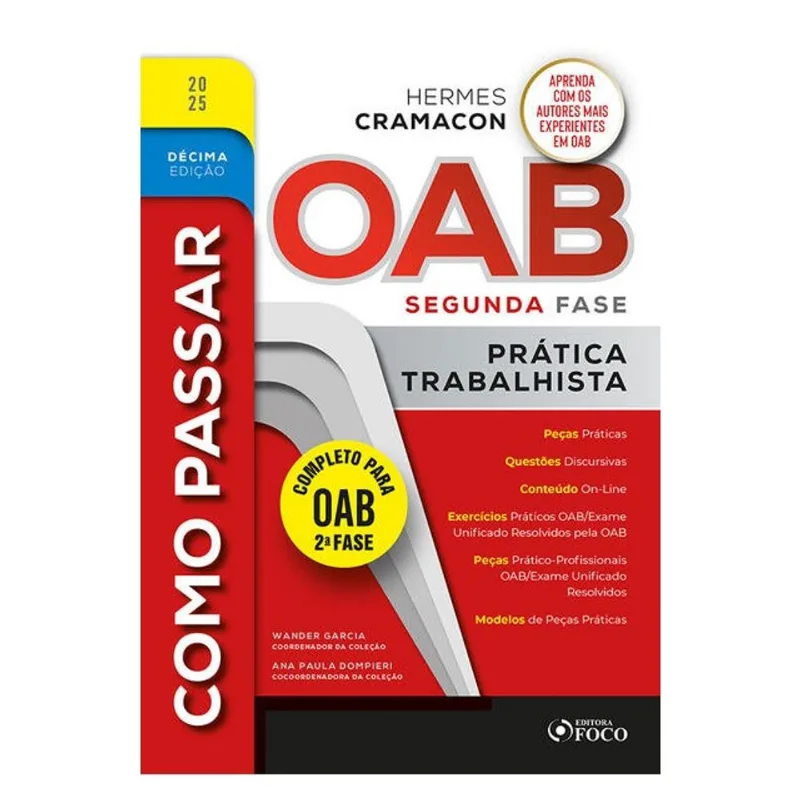 COMO PASSAR NA OAB 2ª FASE - PRÁTICA TRABALHISTA - 10ª ED - 2025 - VOL. 10