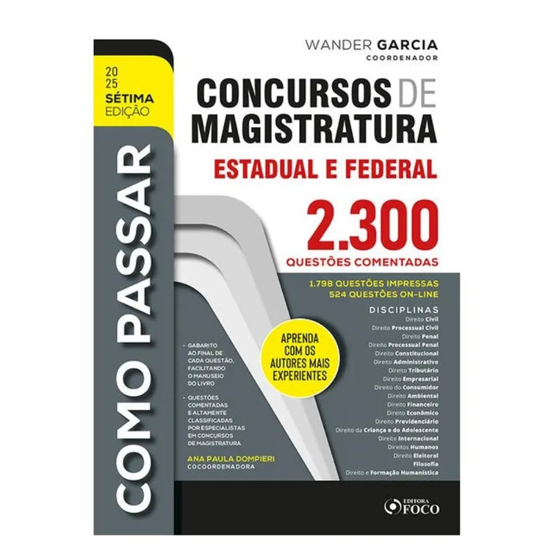 COMO PASSAR EM CONCURSOS DE MAGISTRATURA ESTADUAL E FEDERAL -2.300 QUESTÕES COMENTADAS -7ª ED - 2025