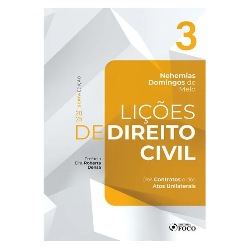 LIÇÕES DE DIREITO CIVIL - VOLUME 3 - 6ª ED - 2025