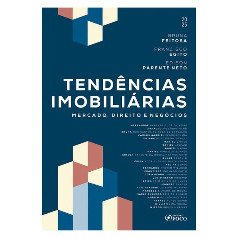 TENDÊNCIAS IMOBILIÁRIAS - MERCADO, DIREITO E NEGÓCIOS - 1ª ED - 2025