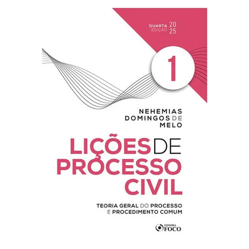 LIÇÕES DE PROCESSO CIVIL - VOLUME 1 - 4ª ED - 2025