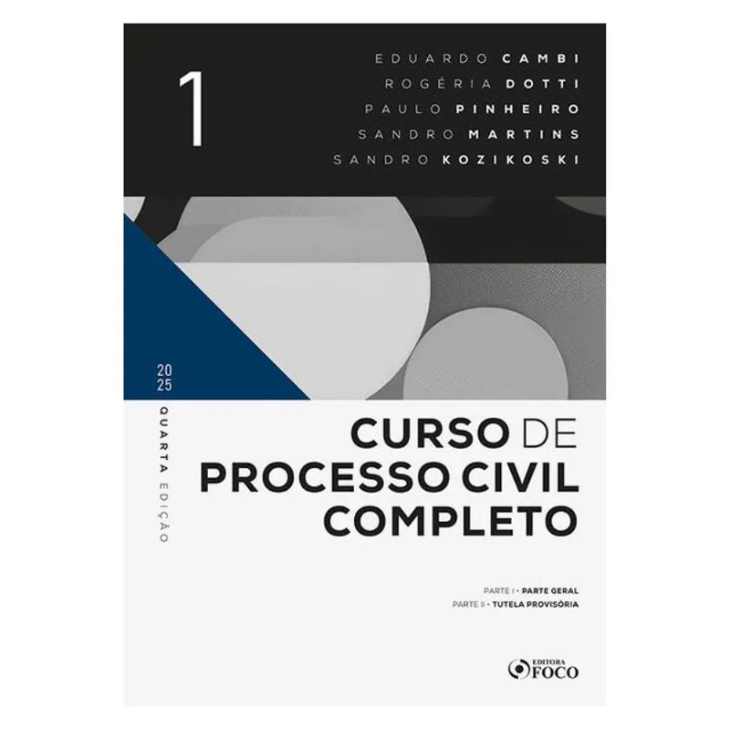 CURSO DE PROCESSO CIVIL COMPLETO - 4ª ED 2025 - VOLUME 1