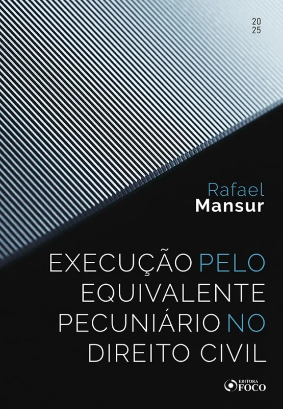 Execução Pelo Equivalente Pecuniário No Direito Civil - LC - Livros