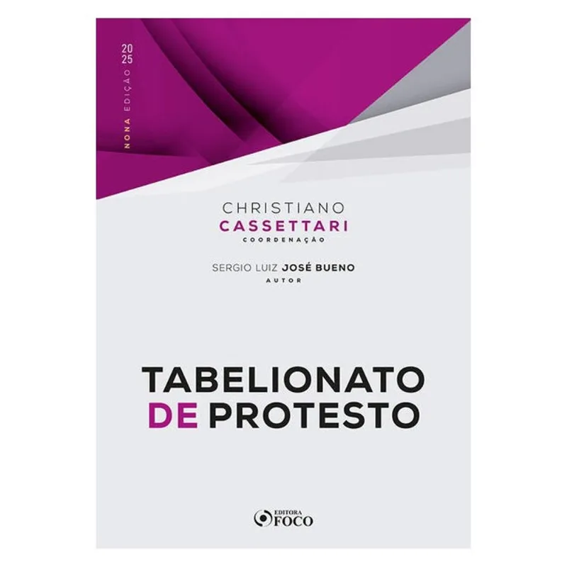 TABELIONATO DE PROTESTO - 9ª ED - 2025 - VOL. 1