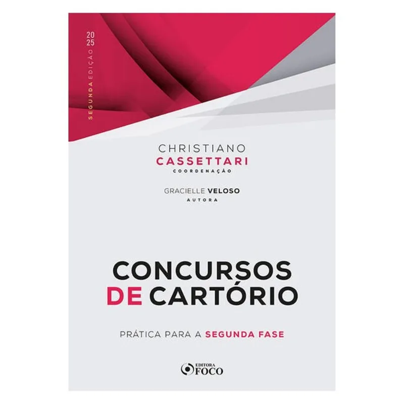 CONCURSOS DE CARTÓRIO : PRÁTICA PARA A SEGUNDA FASE - 2ª ED - 2025 - VOL. 1