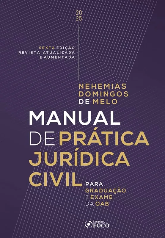 Manual De Prática Jurídica Civil - Para Graduação E Exame Da Oab - LC - Livros
