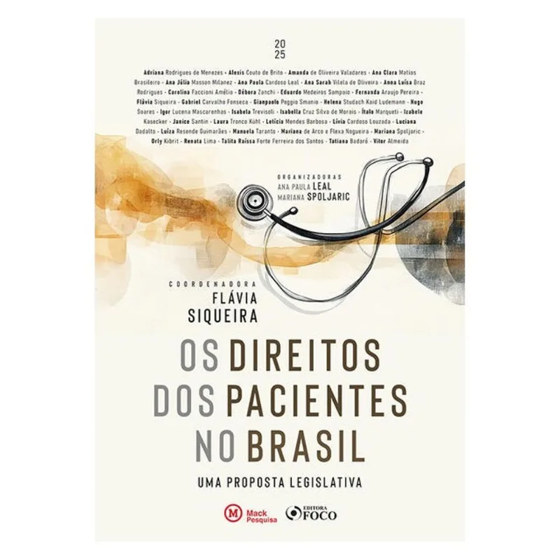 OS DIREITOS DOS PACIENTES NO BRASIL - UMA PROPOSTA LEGISLATIVA - 1ª ED - 2025