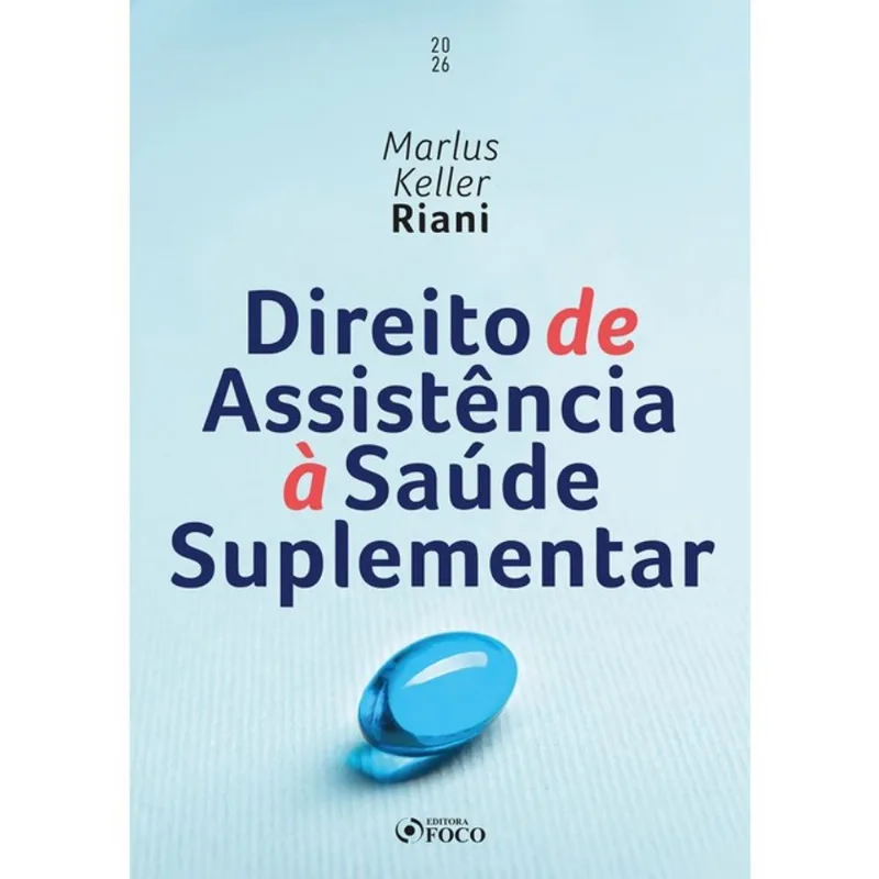 DIREITO DE ASSISTÊNCIA À SAÚDE SUPLEMENTAR - 1ª ED - 2026