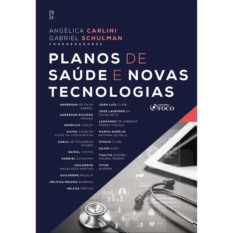 PLANOS DE SAÚDE E NOVAS TECNOLOGIAS - 1ª ED - 2026