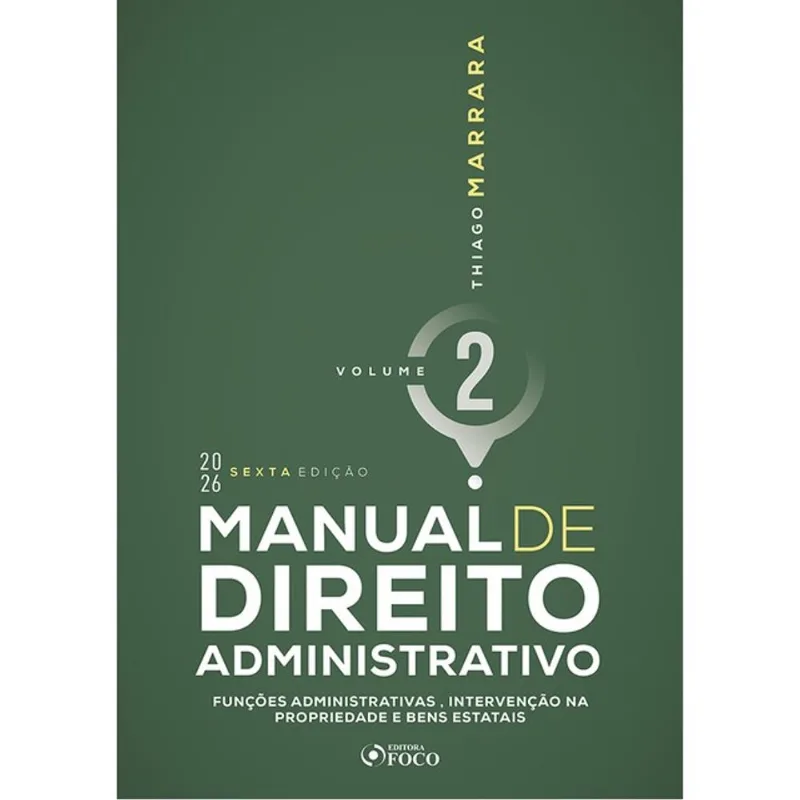 MANUAL DE DIREITO ADMINISTRATIVO - 6ª ED 2026 - VOLUME 2 - VOL. 2