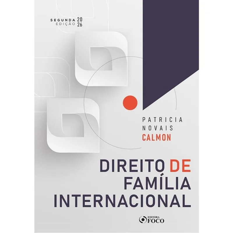 DIREITO DE FAMÍLIA INTERNACIONAL - 2ª ED - 2026