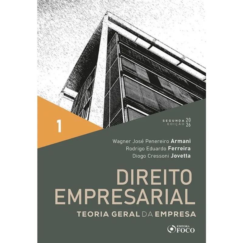 DIREITO EMPRESARIAL - TEORIA GERAL DA EMPRESA 2ª ED 2026 VOLUME 1 - VOL. 1