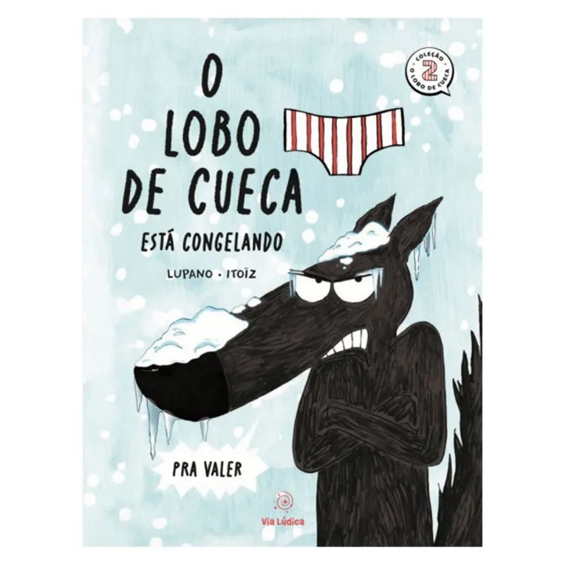 O LOBO DE CUECA ESTÁ CONGELANDO PRA VALER - VOL. 2