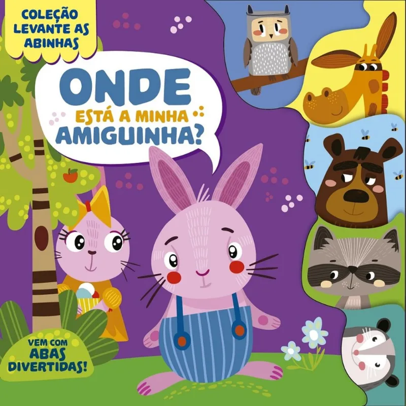Coleção Levante as Abinhas - Onde Está a Minha Amiguinha?