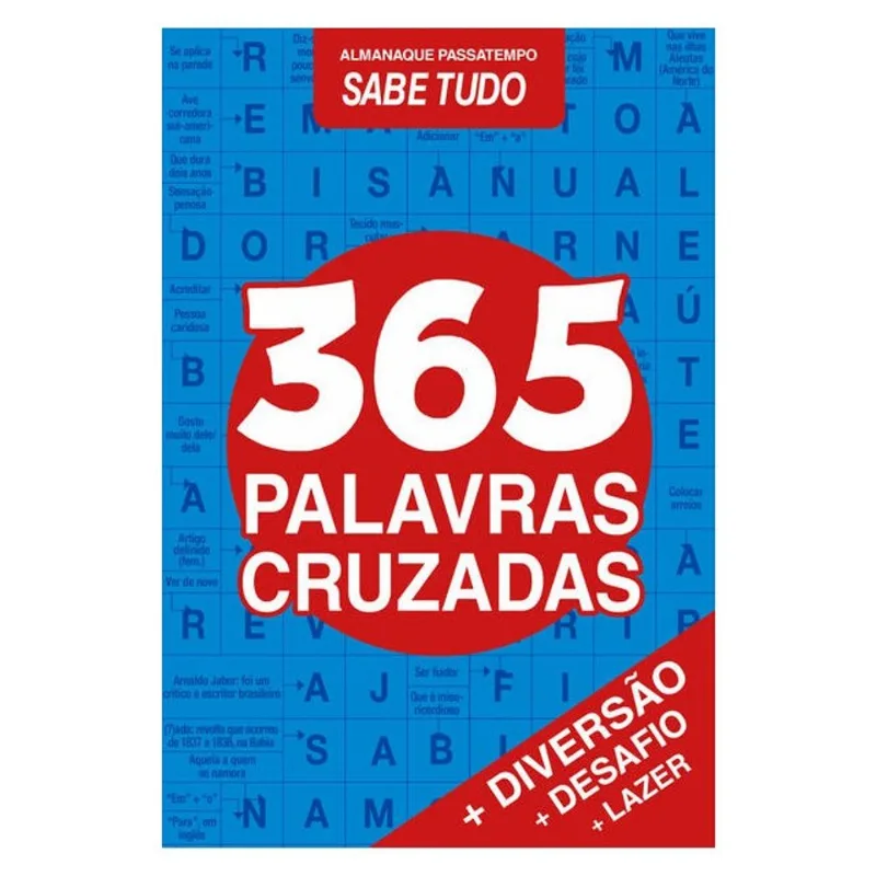 ALMANAQUE PASSATEMPOS SABE-TUDO - 365 CRUZADINHAS