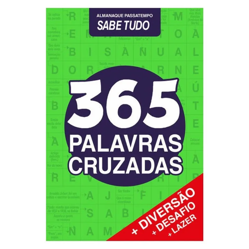 ALMANAQUE PASSATEMPOS SABE-TUDO - 365 CRUZADINHAS
