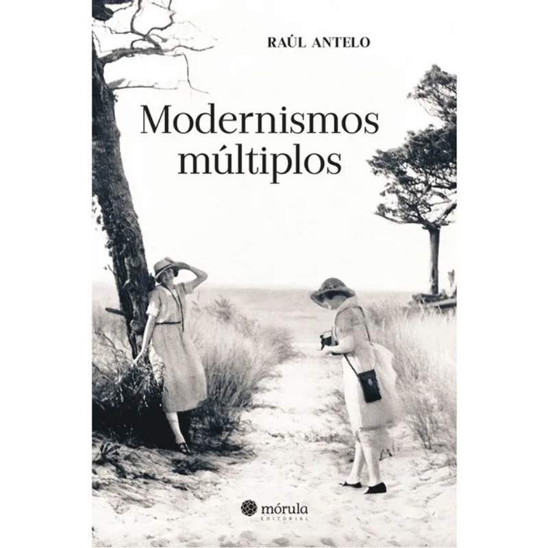 MODERNISMOS MÚLTIPLOS.