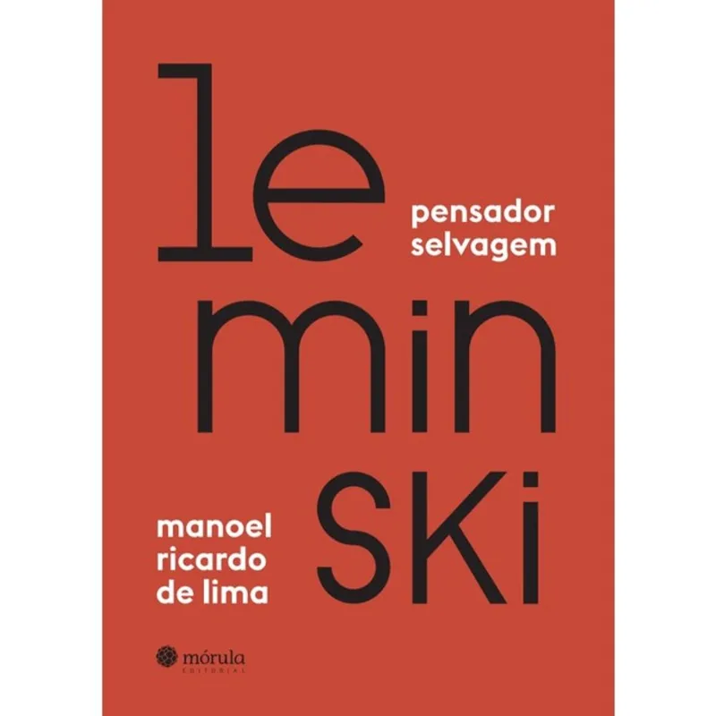 LEMINSKI, PENSADOR SELVAGEM