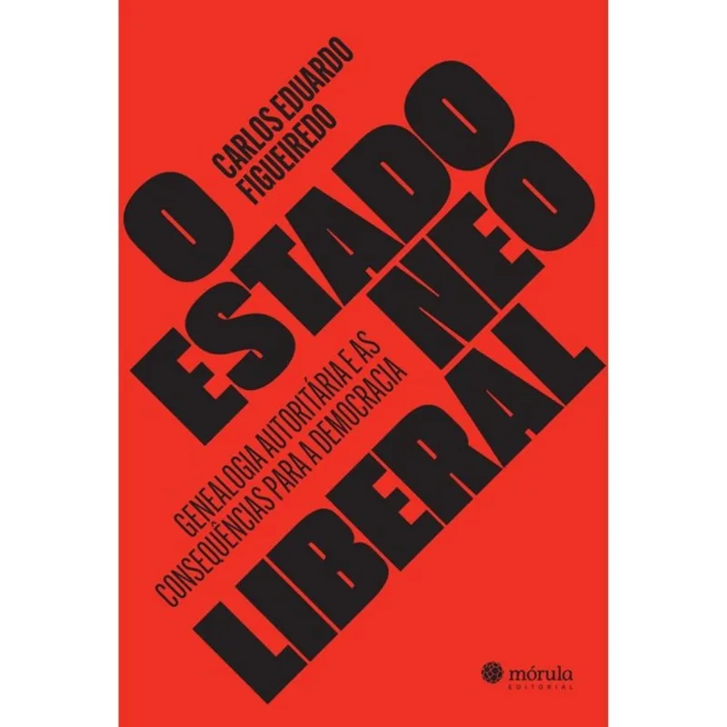 O ESTADO NEOLIBERAL