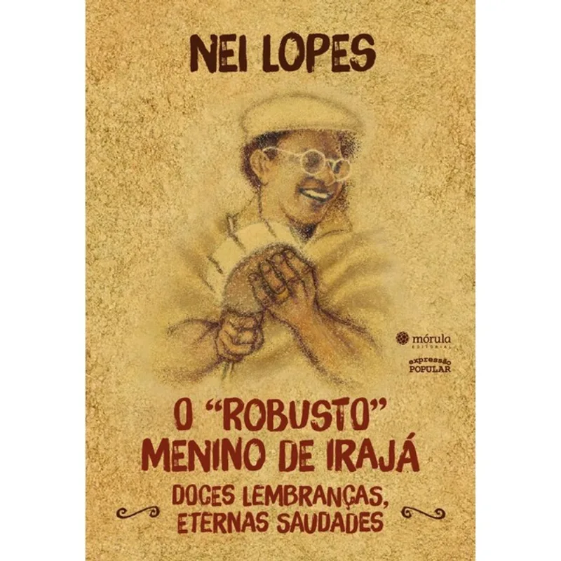 O “ROBUSTO” MENINO DE IRAJÁ