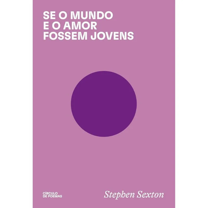 Se O Mundo E O Amor Fossem Jovens