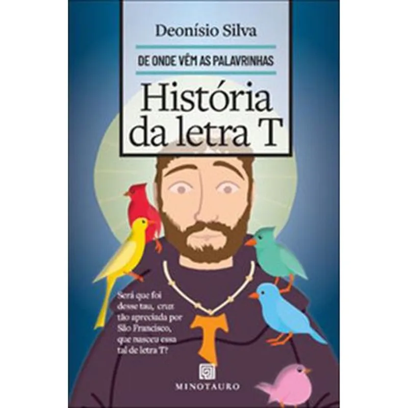Livro História Da Letra T Minotauro (MP)