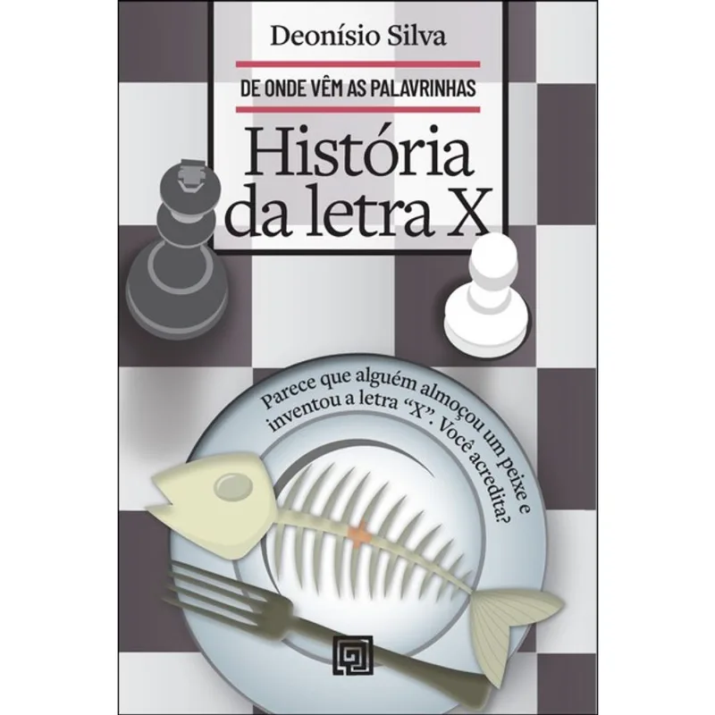 HISTÓRIA DA LETRA X
